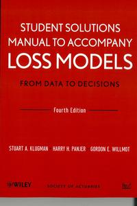 loss models from data to decisions 4rd edition solutions manual